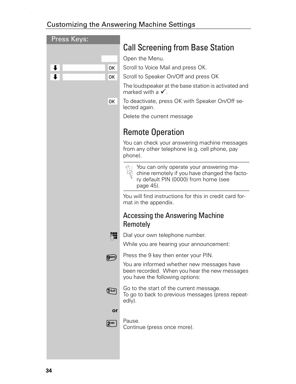 Call screening from base station, Remote operation, Accessing the answering machine remotely | Siemens Gigaset 4015 User Manual | Page 40 / 131