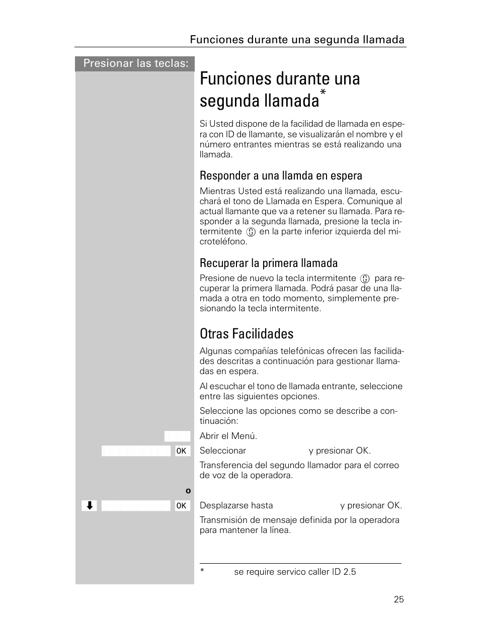 Funciones durante una segunda llamada, Otras facilidades, Responder a una llamda en espera | Recuperar la primera llamada | Siemens Gigaset 4015 User Manual | Page 92 / 131