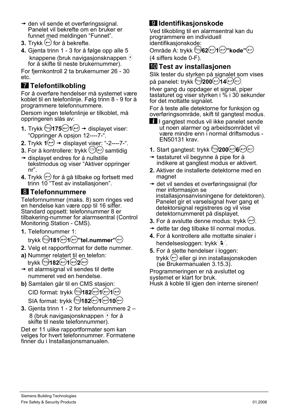 Telefontilkobling, Telefonnummere, Identifikasjonskode | Test av installasjonen | Siemens IC60 User Manual | Page 15 / 40