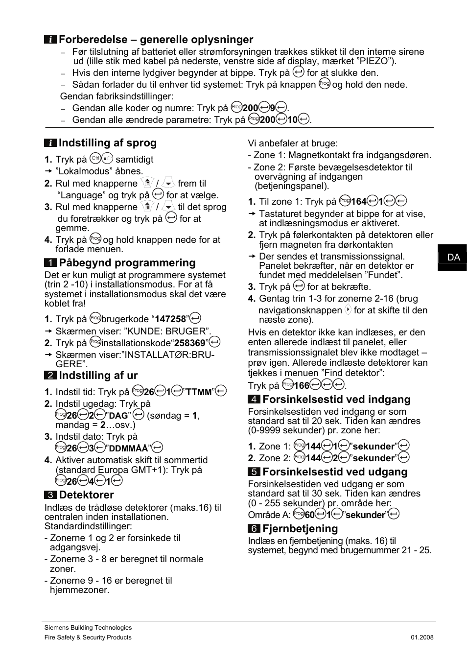 Forberedelse – generelle oplysninger, Indstilling af sprog, Påbegynd programmering | Indstilling af ur, Detektorer, Forsinkelsestid ved indgang, Forsinkelsestid ved udgang, Fjernbetjening | Siemens IC60 User Manual | Page 16 / 40