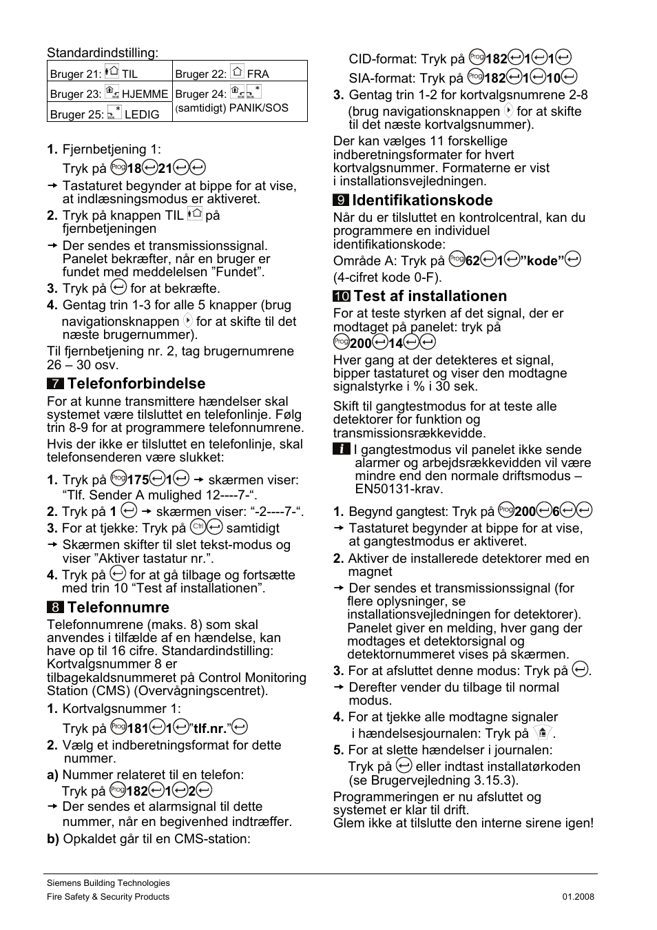 Telefonforbindelse, Telefonnumre, Identifikationskode | Test af installationen | Siemens IC60 User Manual | Page 17 / 40