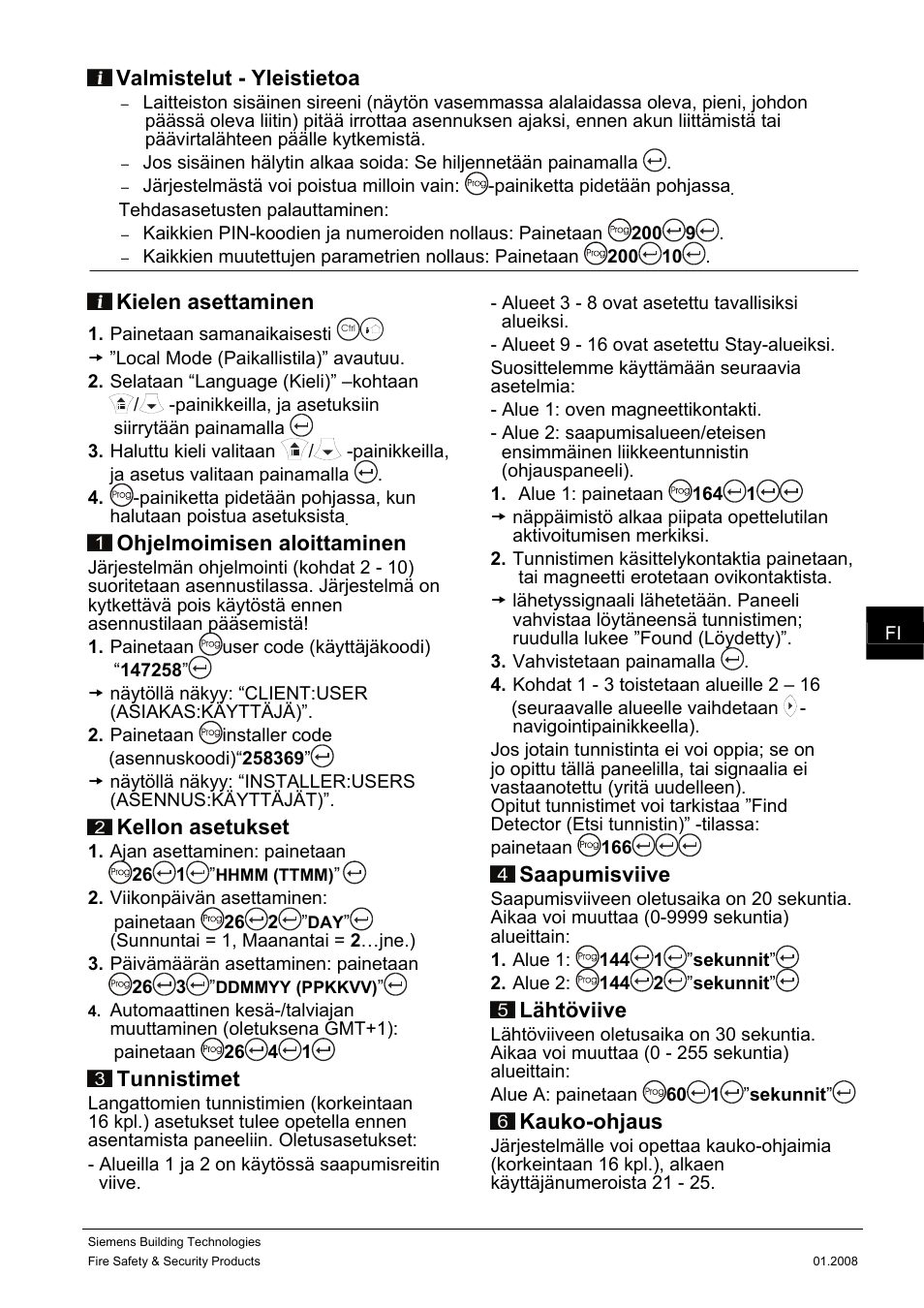 Valmistelut - yleistietoa, Kielen asettaminen, Ohjelmoimisen aloittaminen | Kellon asetukset, Tunnistimet, Saapumisviive, Lähtöviive, Kauko-ohjaus | Siemens IC60 User Manual | Page 20 / 40