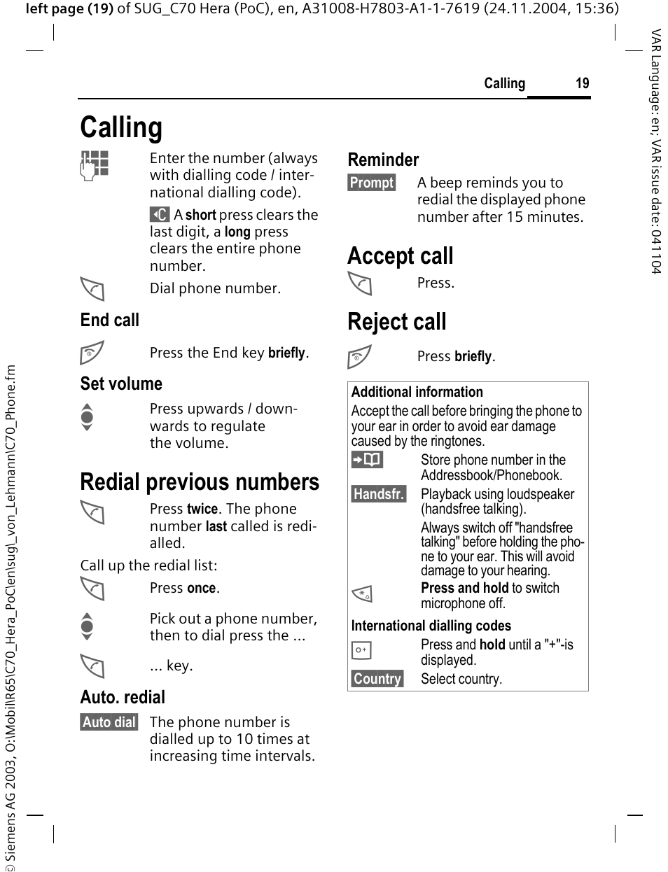 Calling, Redial previous numbers, Accept call | Reject call, Tion (p. 19) | Siemens C70 CT70 User Manual | Page 20 / 76