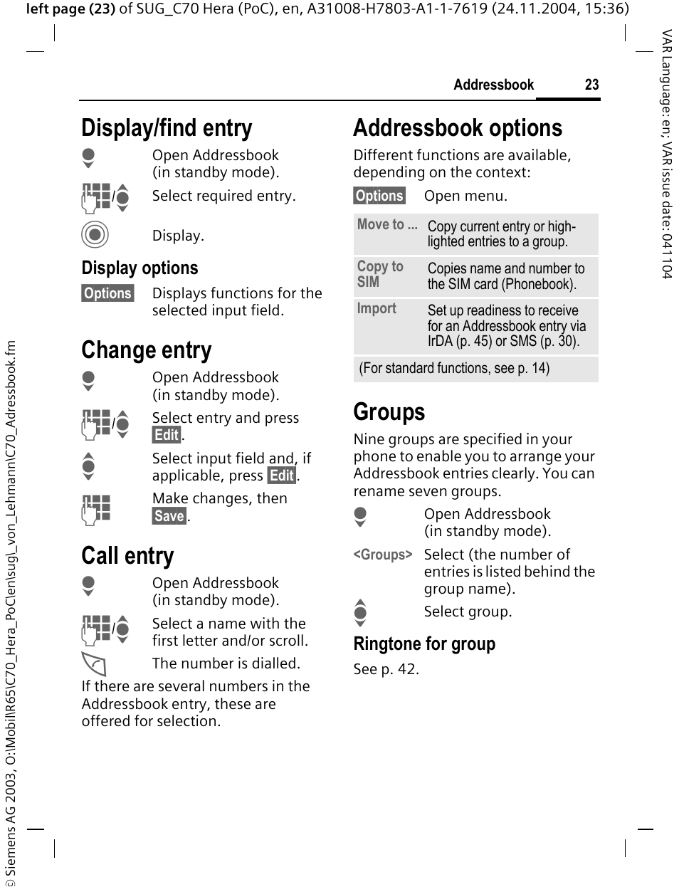 Change entry, Call entry, Addressbook options | Groups, See p. 23, Display/find entry | Siemens C70 CT70 User Manual | Page 24 / 76