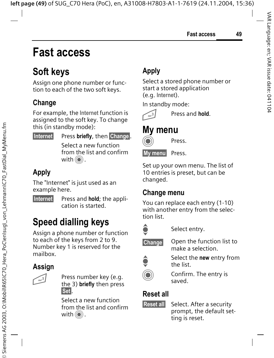 Fast access, Speed dialling keys, My menu | Soft keys | Siemens C70 CT70 User Manual | Page 50 / 76