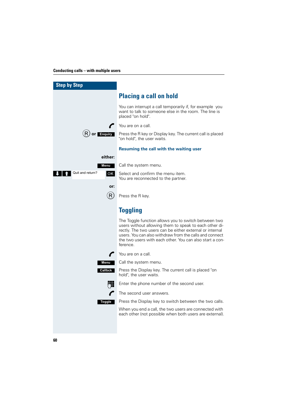 Placing a call on hold, Toggling, Placing a call on hold toggling | Siemens Gigaset SL1 User Manual | Page 68 / 110