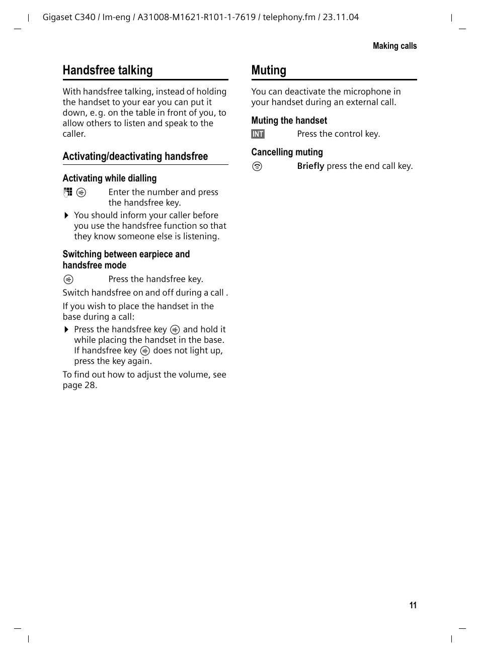 Handsfree talking, Activating/deactivating handsfree, Muting | Handsfree talking muting | Siemens Gigaset C340 User Manual | Page 12 / 48