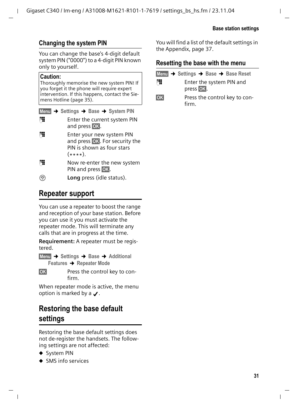 Changing the system pin, Repeater support, Restoring the base default settings | Resetting the base with the menu | Siemens Gigaset C340 User Manual | Page 32 / 48