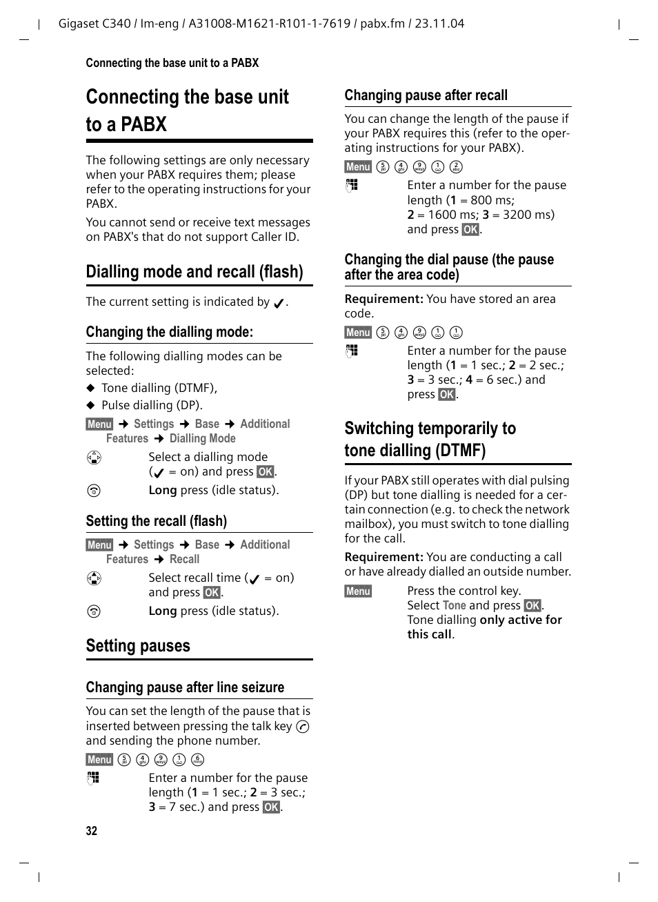 Connecting the base unit to a pabx, Dialling mode and recall (flash), Changing the dialling mode | Setting the recall (flash), Setting pauses, Changing pause after line seizure, Changing pause after recall, Switching temporarily to tone dialling (dtmf) | Siemens Gigaset C340 User Manual | Page 33 / 48