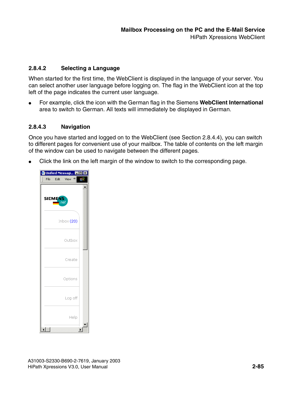 2 selecting a language, 3 navigation, 2 selecting a language -85 2.8.4.3 navigation -85 | Siemens HiPath Xpressions Unified Messaging User Manual | Page 101 / 278