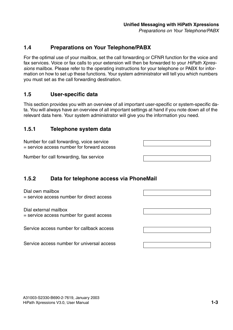 4 preparations on your telephone/pabx, 5 user-specific data, 1 telephone system data | 2 data for telephone access via phonemail, Section 1.4) | Siemens HiPath Xpressions Unified Messaging User Manual | Page 13 / 278