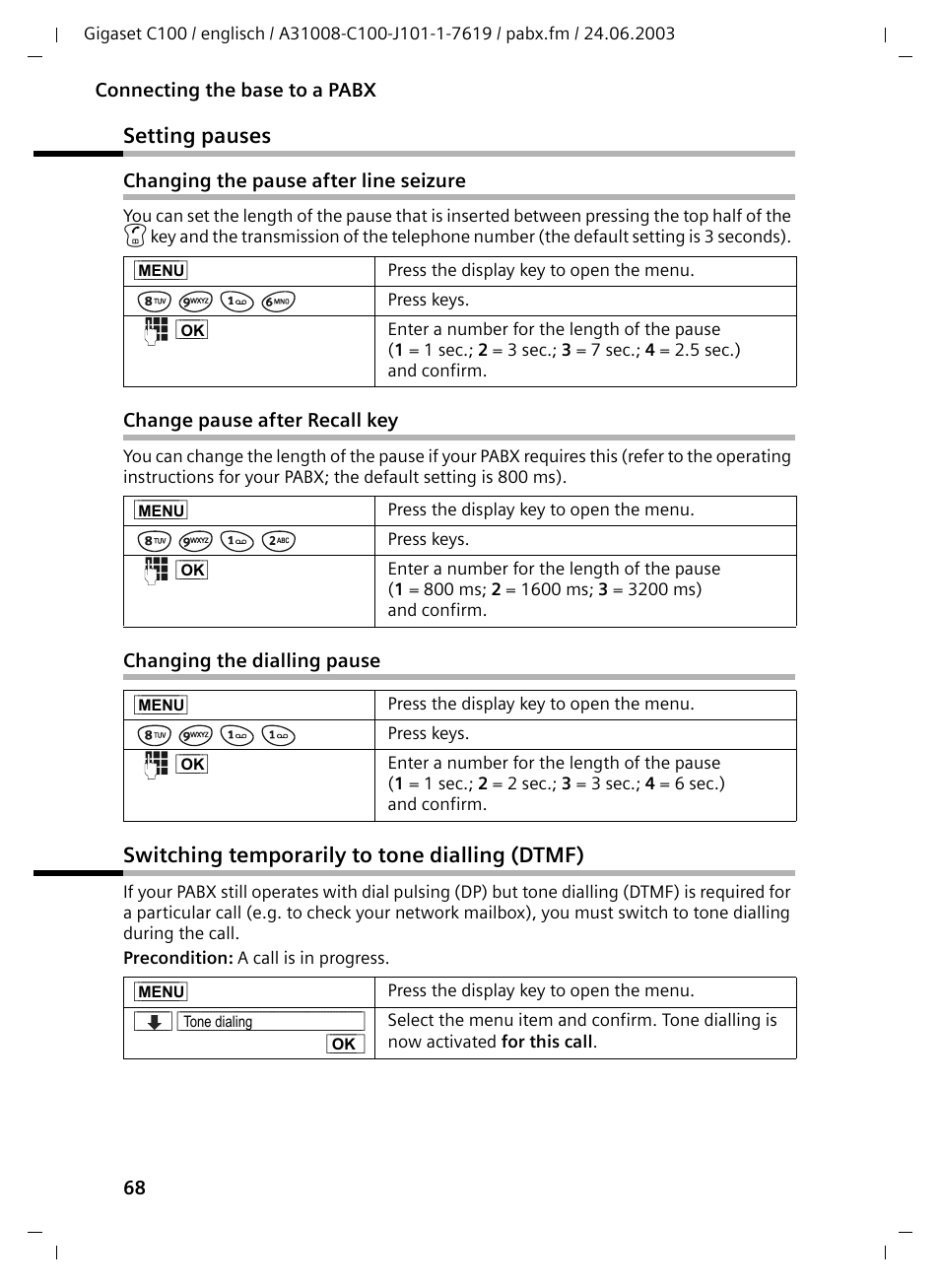 Setting pauses, Changing the pause after line seizure, Change pause after recall key | Changing the dialling pause, Switching temporarily to tone dialling (dtmf) | Siemens Gigaset C100 DECT User Manual | Page 69 / 87