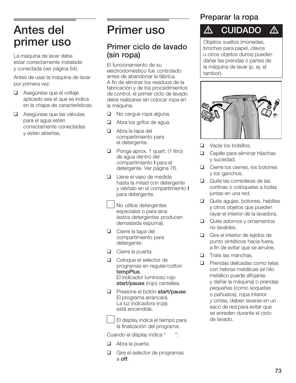 Antes del primer uso, Primer uso, Cuidado | Primer ciclo de lavado (sin ropa), Preparar la ropa | Siemens WFXD5200UC User Manual | Page 74 / 89