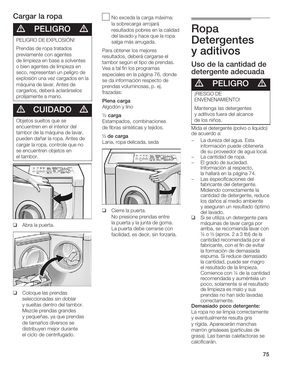 Ropa detergentes yăaditivos, Peligro, Cuidado | Cargar la ropa, Uso de la cantidad de detergente adecuada | Siemens WFXD5200UC User Manual | Page 76 / 89