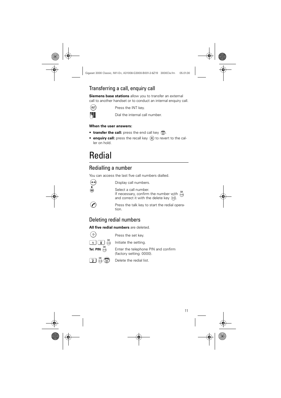 Redial, Transferring a call, enquiry call, Redialling a number | Deleting redial numbers | Siemens Gigaset 3000 Classic User Manual | Page 11 / 20