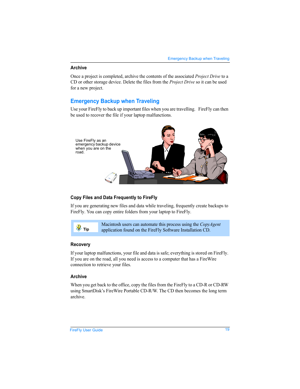 Archive, Emergency backup when traveling, Copy files and data frequently to firefly | Recovery | SmartDisk Rover none User Manual | Page 19 / 25