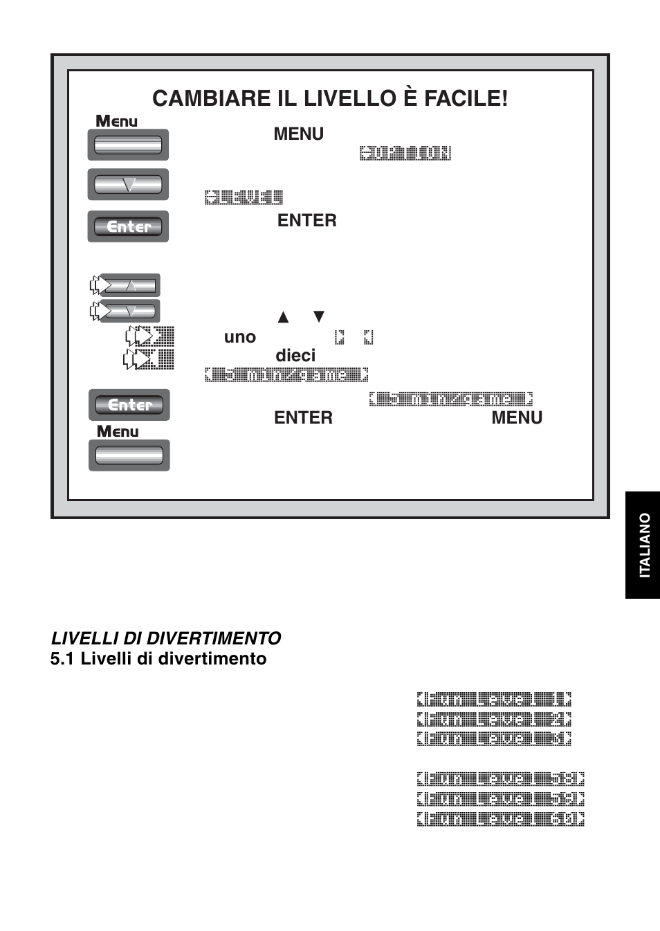 Cambiare il livello è facile | Saitek Mephisto Touch Screen Travel Chess User Manual | Page 115 / 208