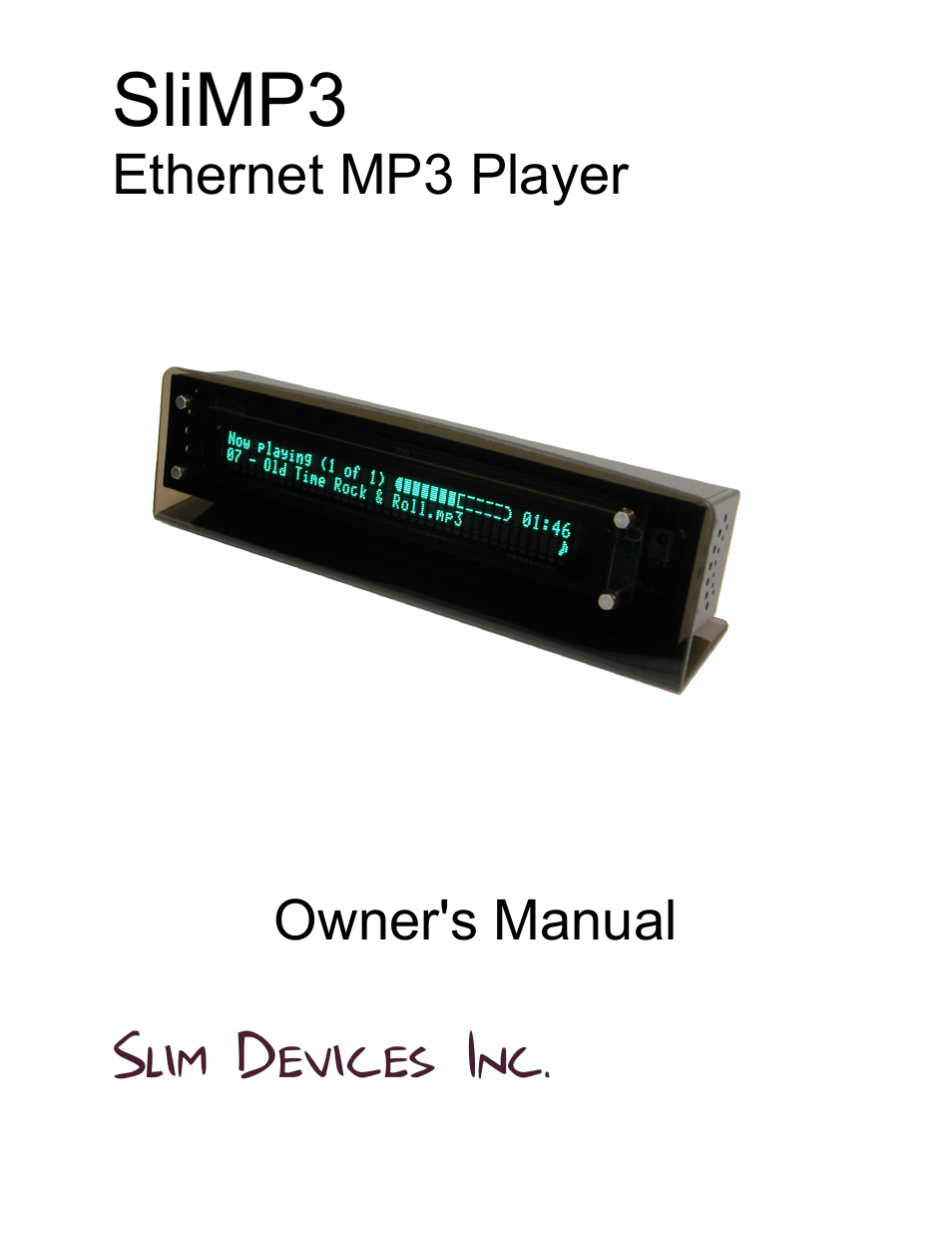 Slim Devices SliMP3 User Manual | 16 pages