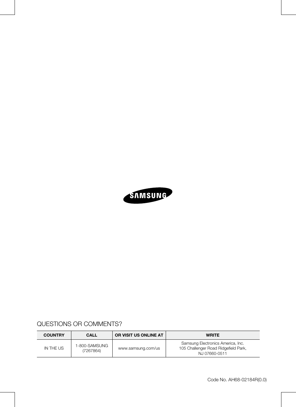 Questions or comments | Samsung CRYSTAL SURROUND AIR TRACK HT-SB1G User Manual | Page 21 / 21
