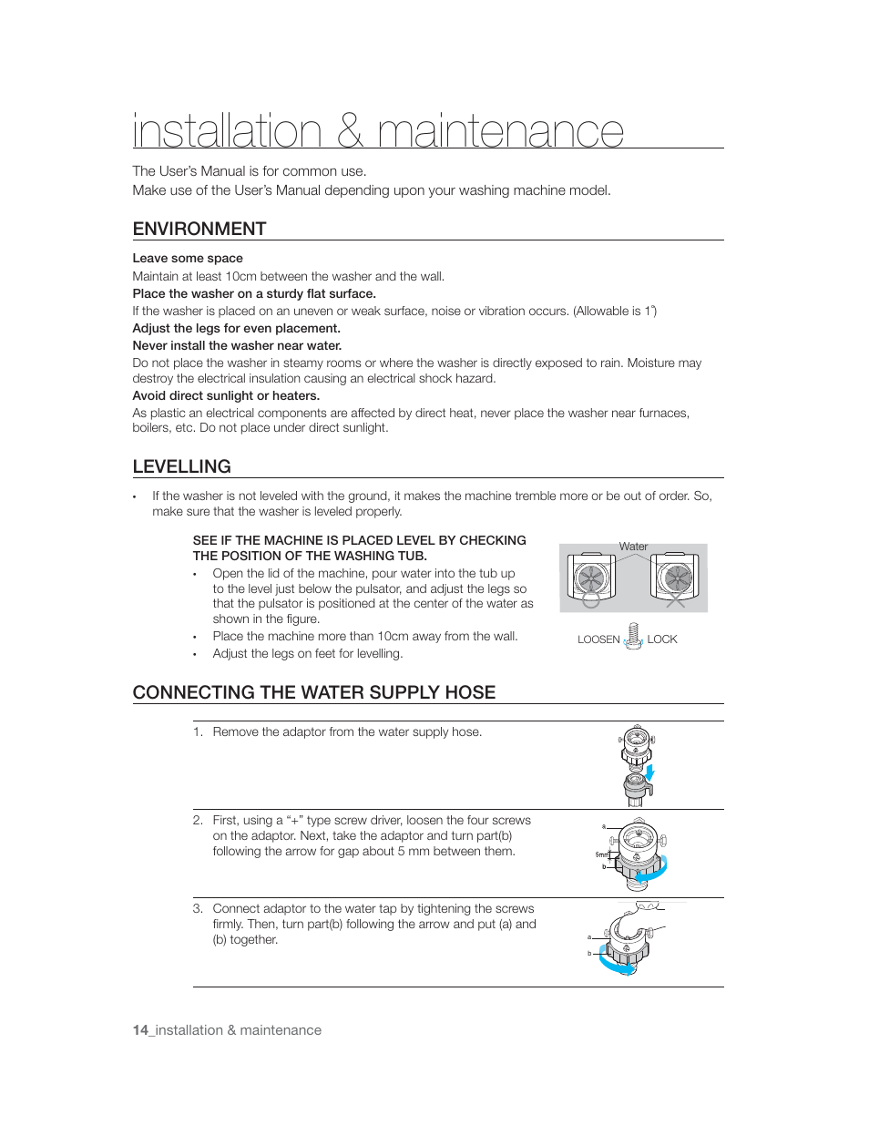 Nrth htion ^ mninronnnon, The user’s manual is for common use, Leave some space | See if the machine is placed level by checking, The position of the washing tub, Environment, Levelling, Connecting the water supply hose | Samsung WA85U3 User Manual | Page 14 / 24