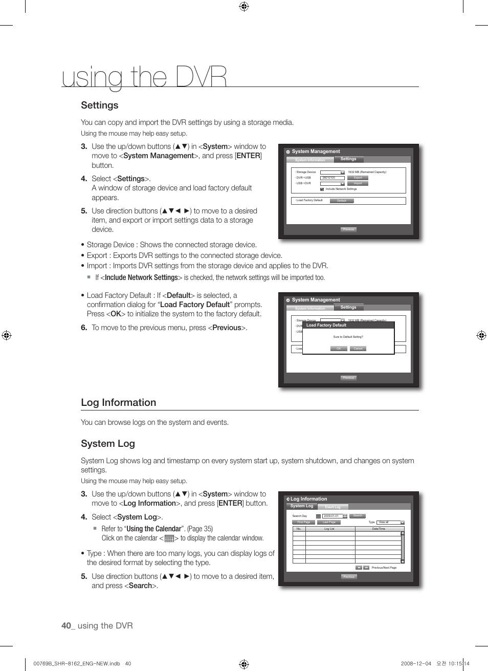 Log information, Settings, System log | Using the dvr, You can browse logs on the system and events | Samsung SHR-8160 User Manual | Page 40 / 120