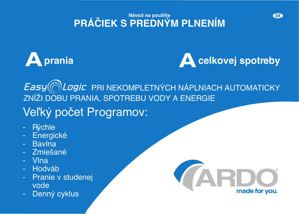 Veºk˘ poãet programov, Easy logic, Práâiek s predn¯m plnením | Prania celkovej spotreby | Ardo FL106LY User Manual | Page 55 / 96
