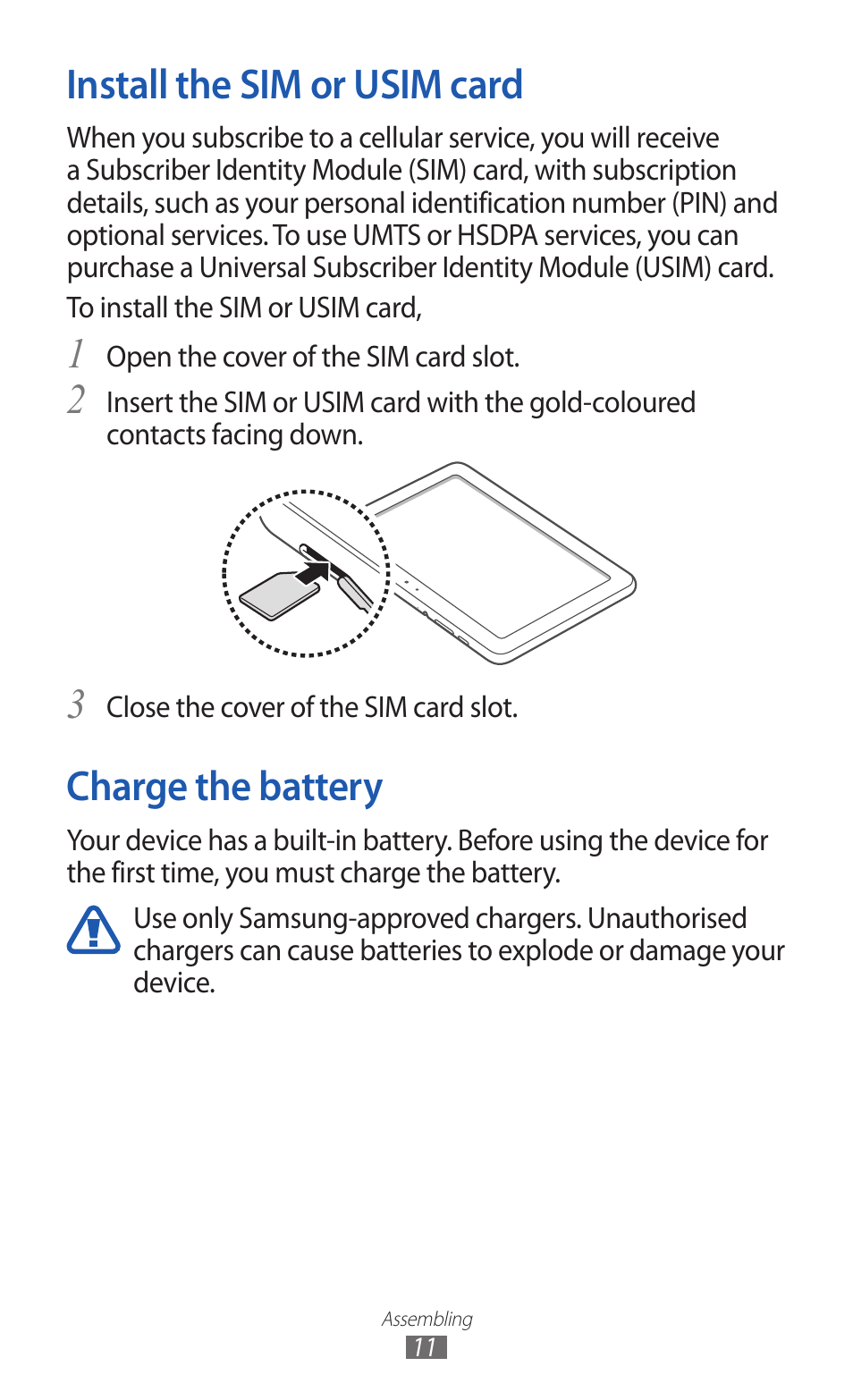 Install the sim or usim card, Charge the battery, Install the sim or usim card charge the battery | 3charge the battery | Samsung GT-P7300 User Manual | Page 11 / 133