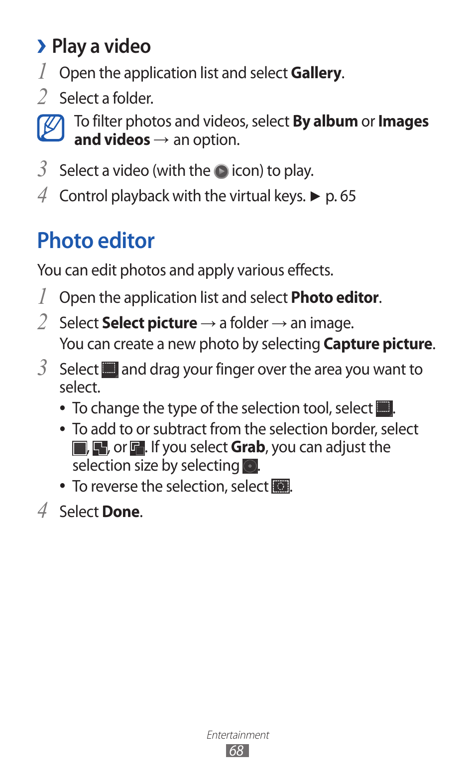 Photo editor, Play a video | Samsung GT-P7300 User Manual | Page 68 / 133