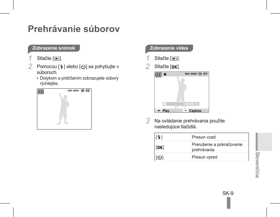 Prehrávanie súborov | Samsung ES55 User Manual | Page 69 / 112