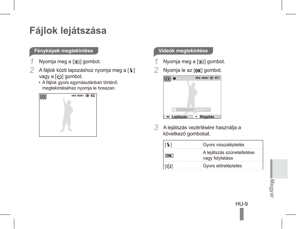 Fájlok lejátszása | Samsung ES55 User Manual | Page 79 / 112