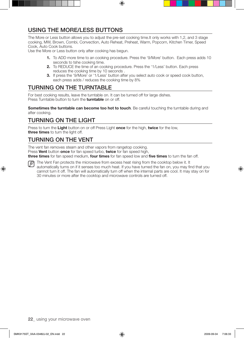 Using the more/less buttons, Turning on the turntable, Turning on the light | Turning on the vent | Samsung SMK9175ST User Manual | Page 22 / 60