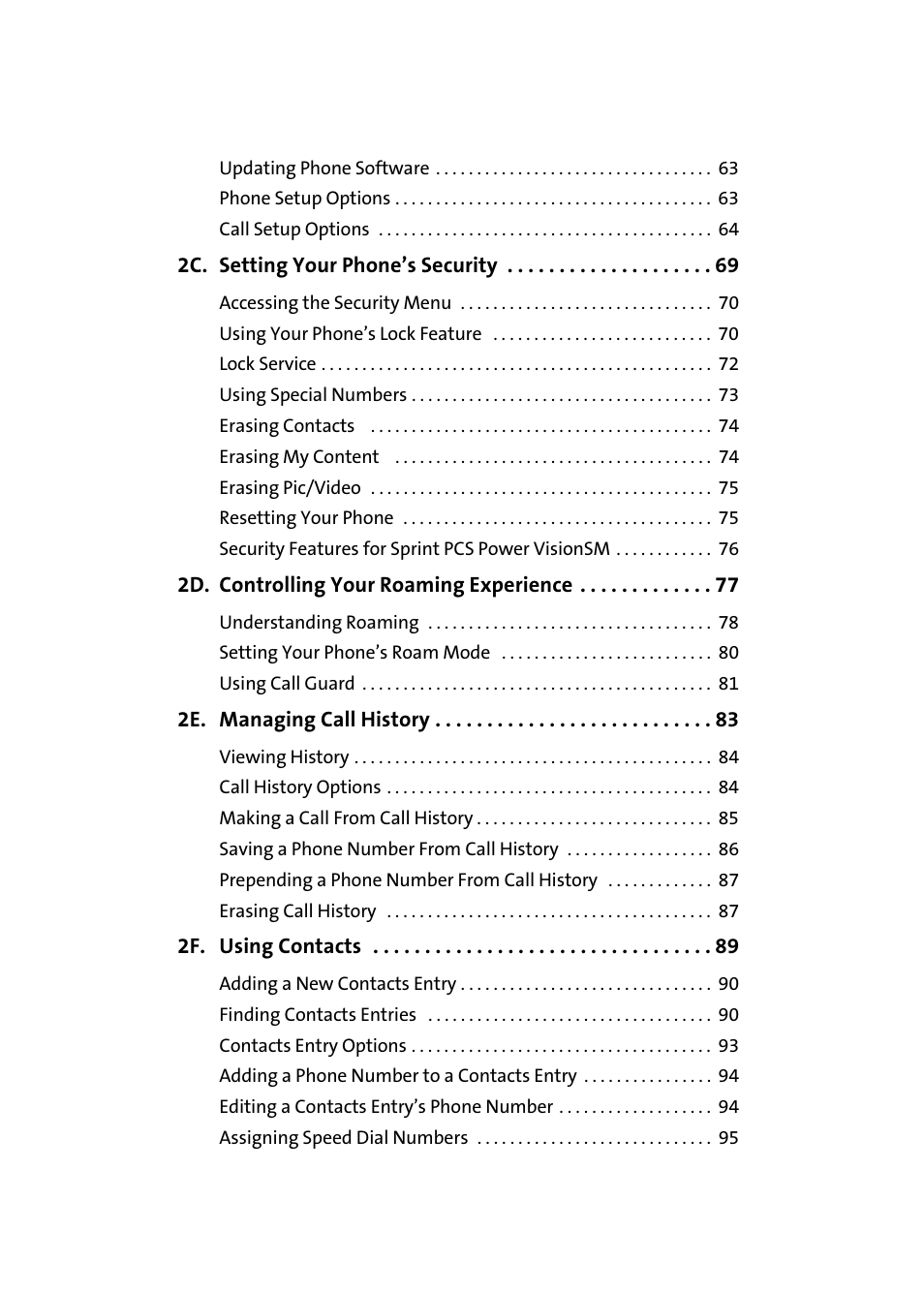 2c. setting your phone’s security 69, 2d. controlling your roaming experience 77, 2e. managing call history 83 | 2f. using contacts 89 | Samsung A900 User Manual | Page 4 / 272