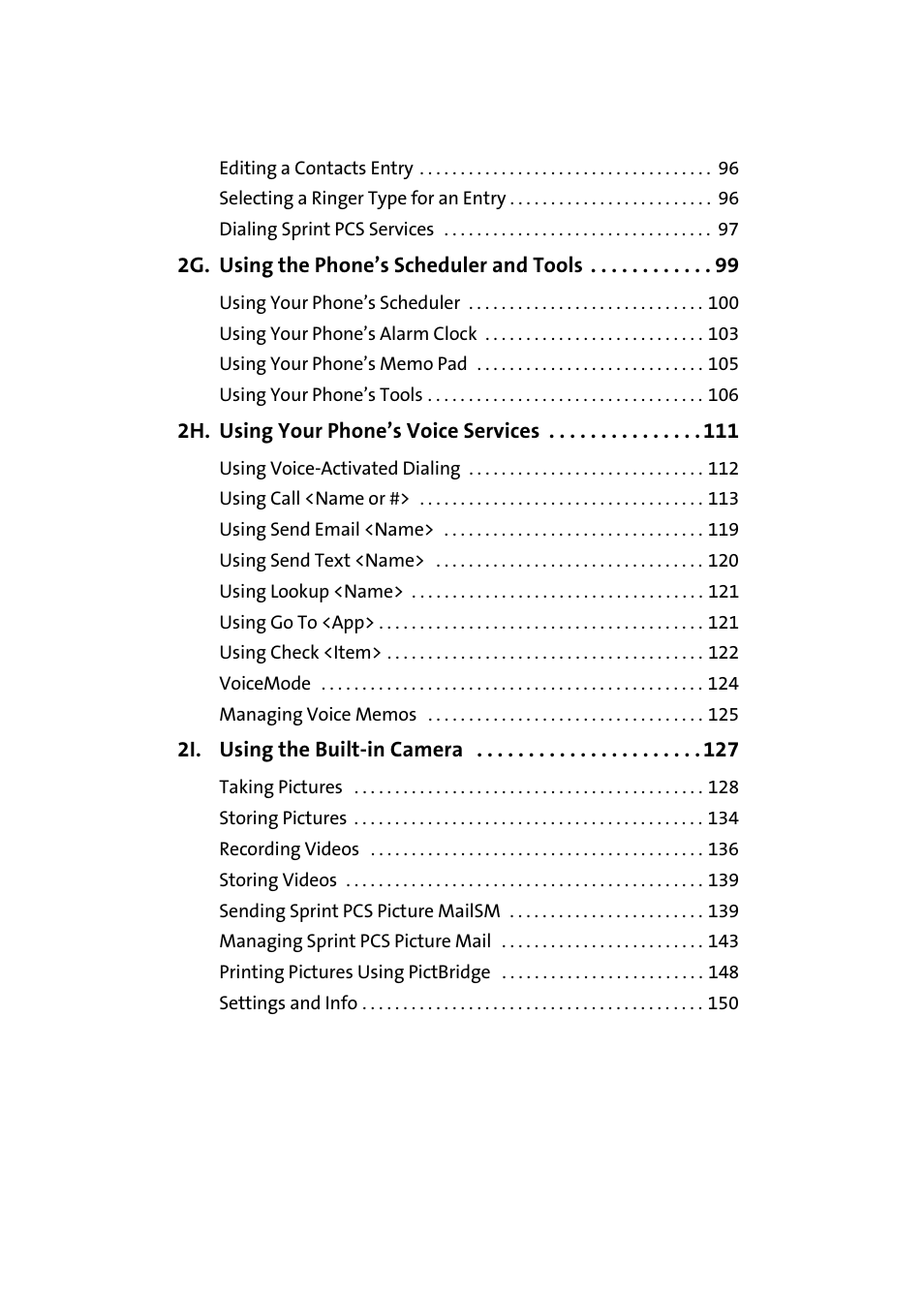 2g. using the phone’s scheduler and tools 99, 2h. using your phone’s voice services 111, 2i. using the built-in camera 127 | Samsung A900 User Manual | Page 5 / 272