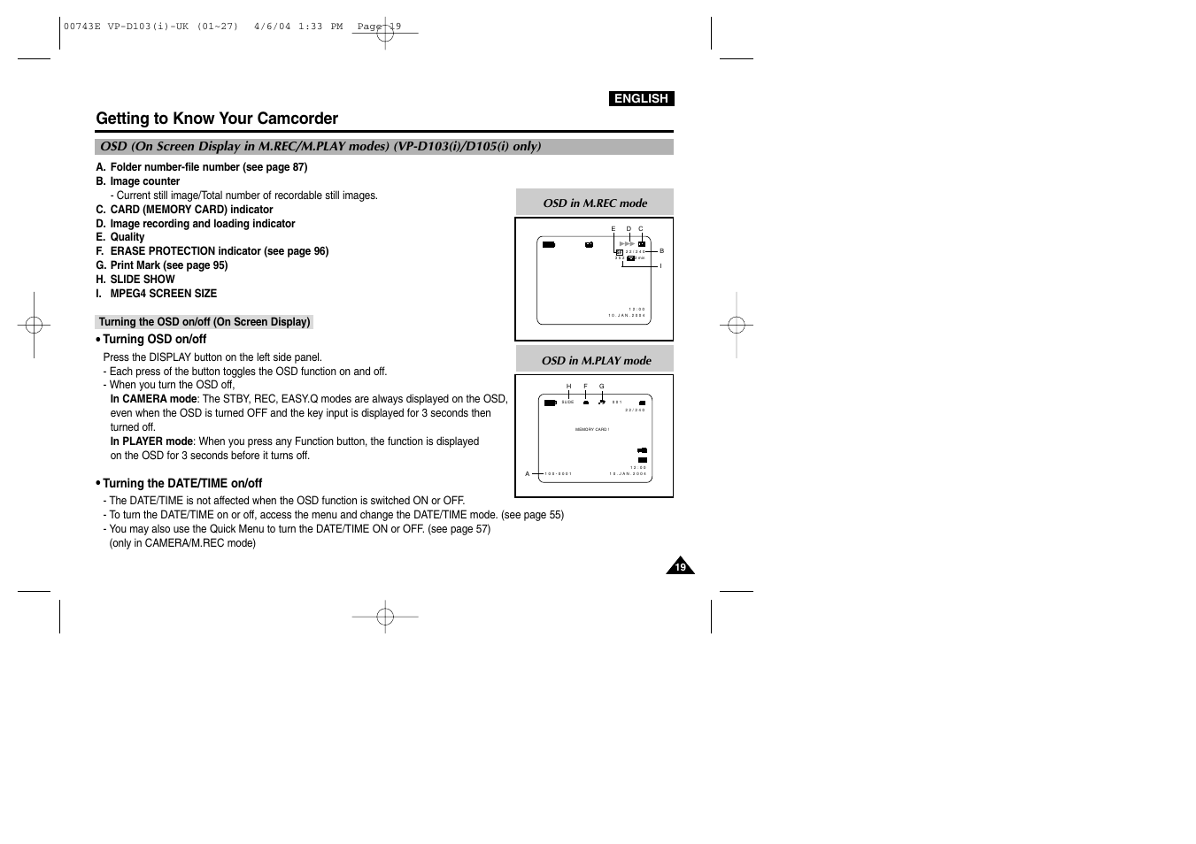 Getting to know your camcorder, Turning osd on/off, Turning the date/time on/off | Samsung D103 User Manual | Page 19 / 114