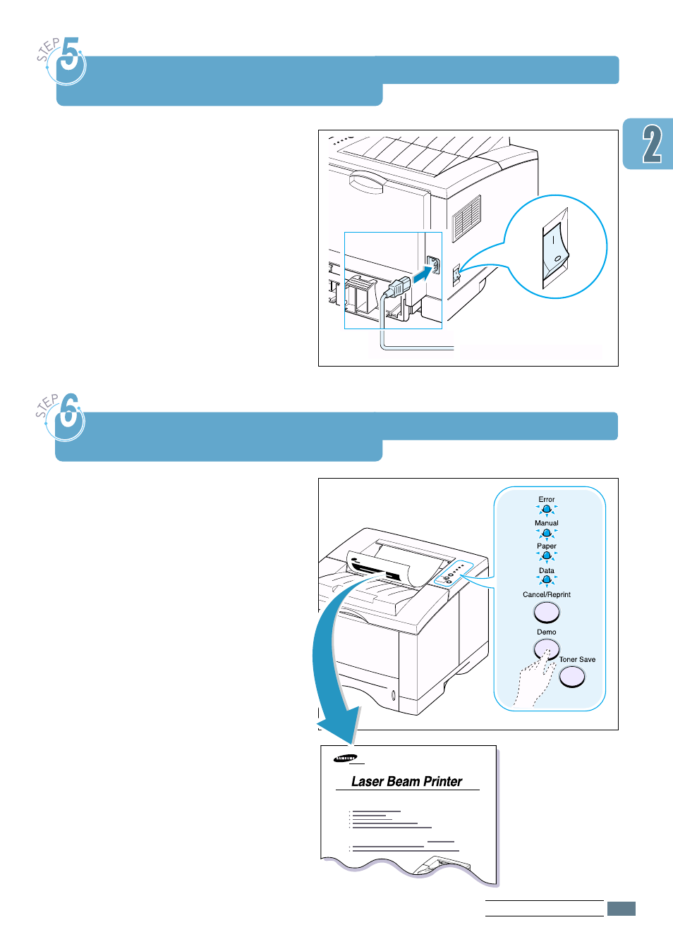 Turn on the printer, Step 5, Step 6 | Step 5 : turn on the printer, Print a demo page | Samsung ML-1651N User Manual | Page 26 / 179