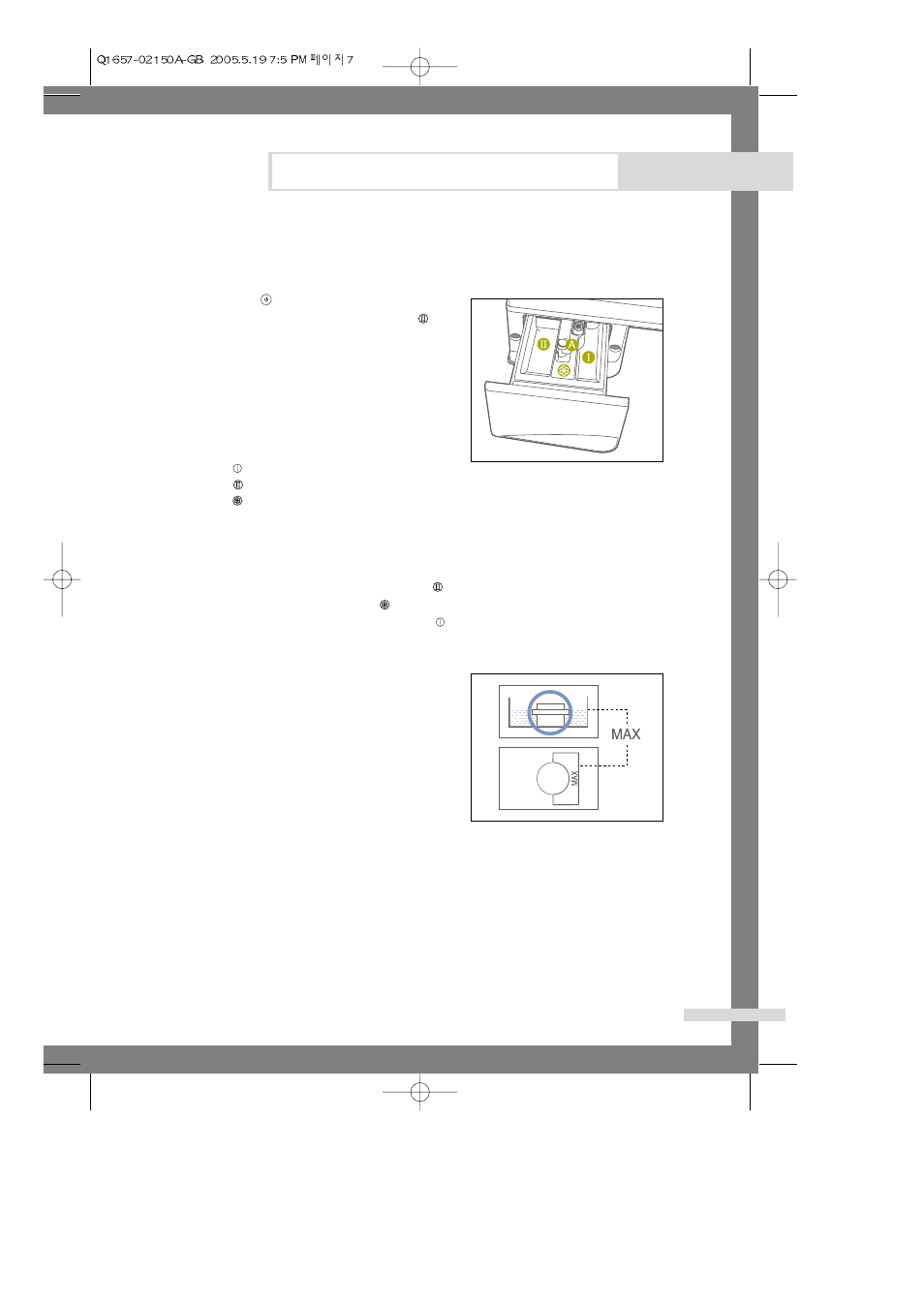 Washing a load of laundry, Washing for the first time, Putting detergent in the washing machine | Samsung Q1457(T/S/V) User Manual | Page 9 / 24