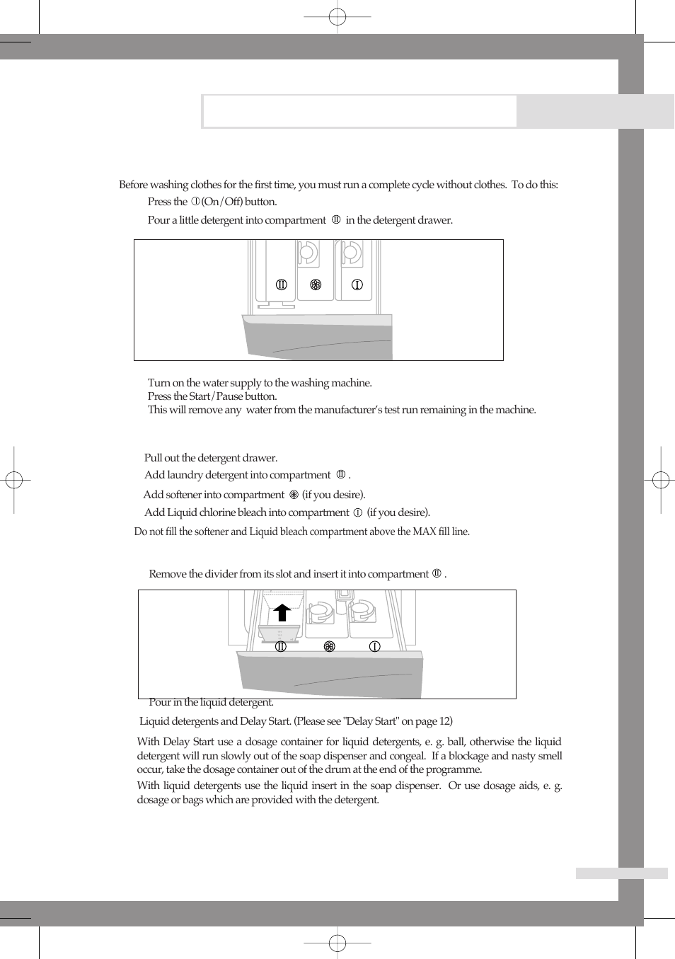 Washing a load of laundry, Washing for the first time, Putting detergent in the washing machine | Samsung B1113J User Manual | Page 11 / 23