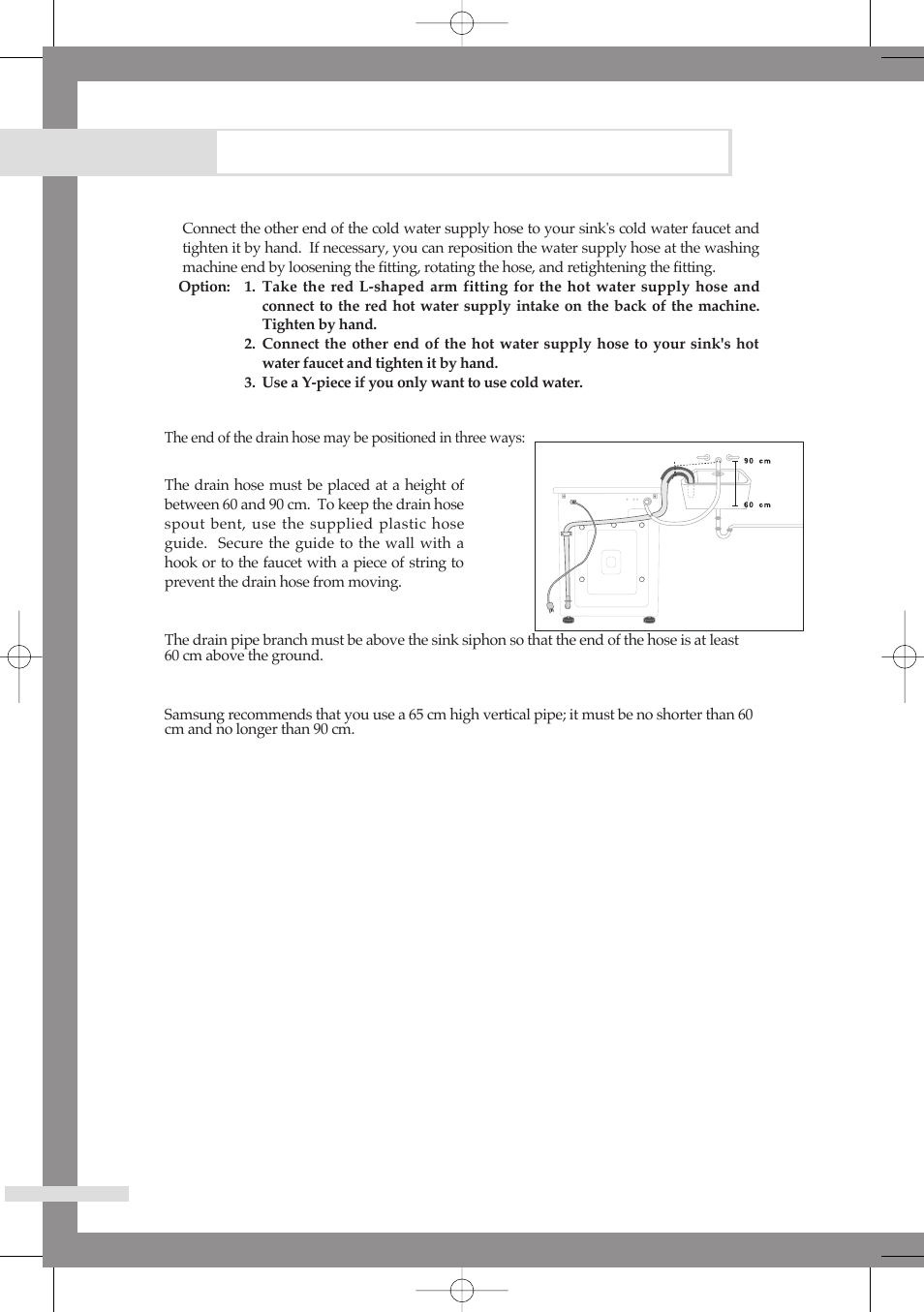 Installing the washing machine, Positioning the drain hose | Samsung B1113J User Manual | Page 8 / 23