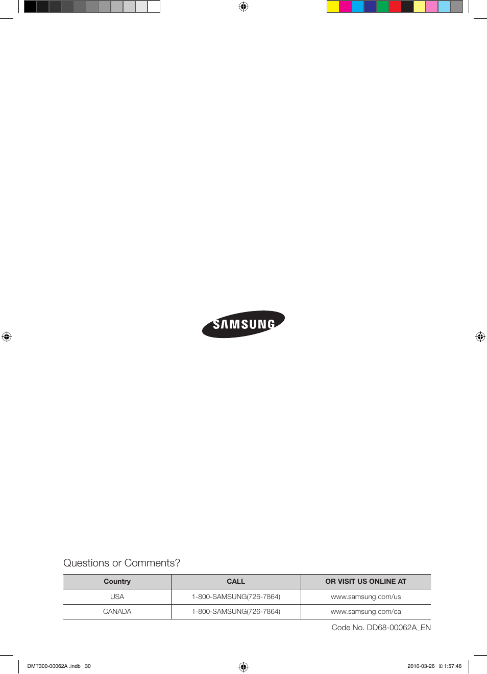 Questions or comments | Samsung DMT300 Series User Manual | Page 30 / 30