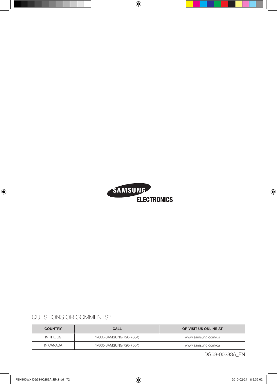 Questions or comments | Samsung FE-N300** User Manual | Page 72 / 72