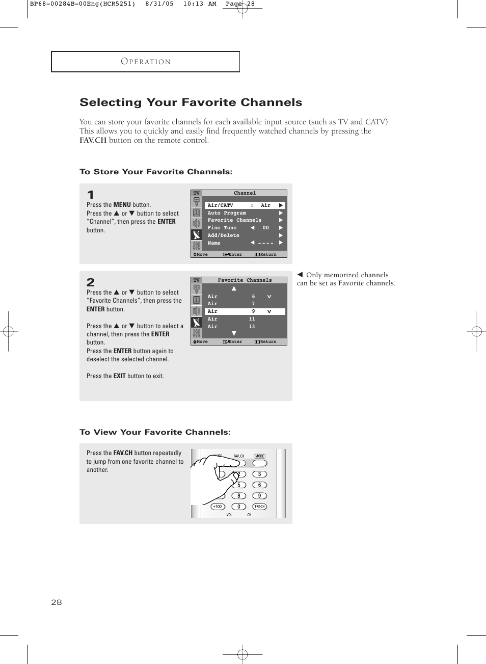 Selecting your favorite channels, To store your favorite channels, To view your favorite channels | Samsung HC-R5251W User Manual | Page 28 / 64