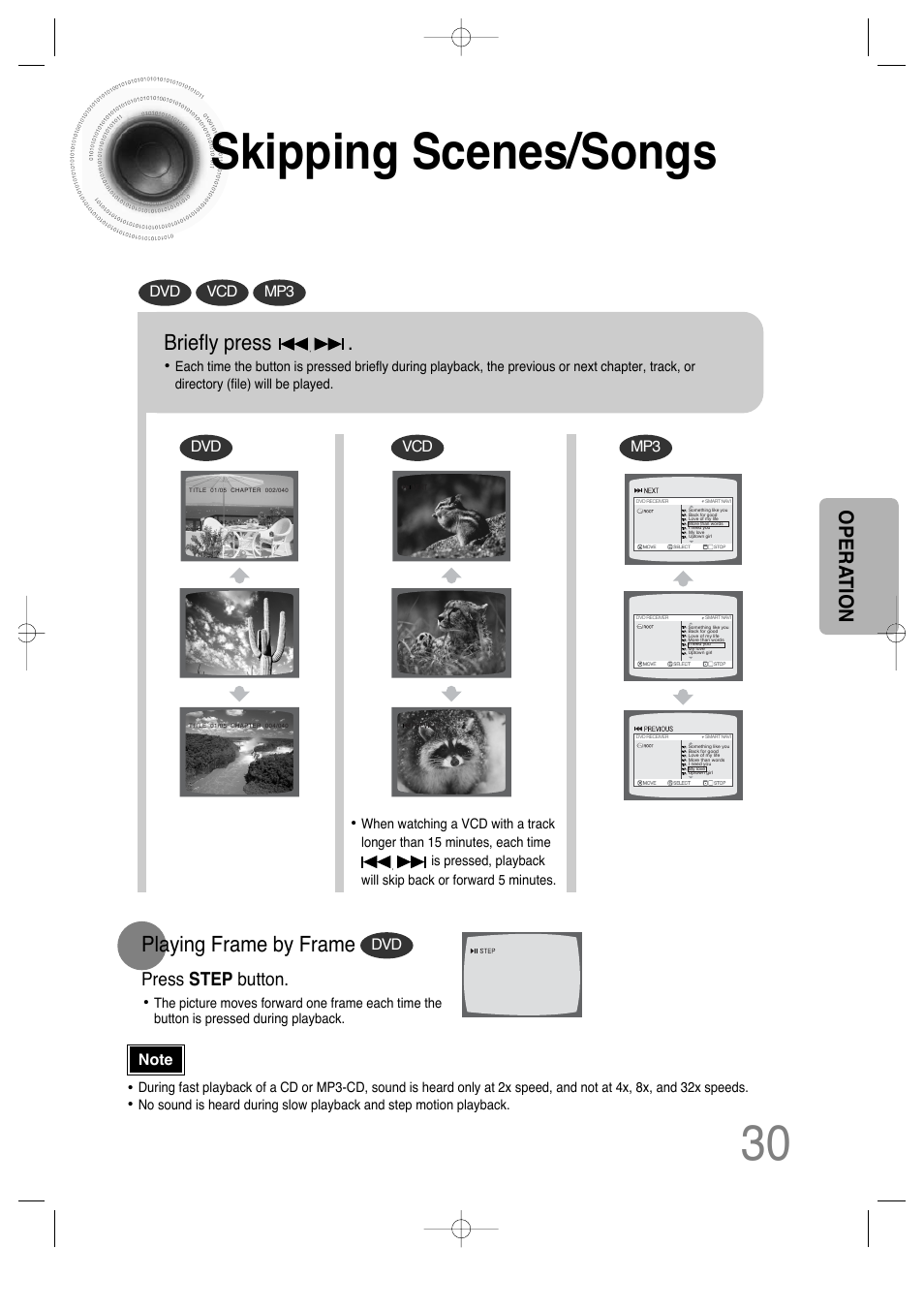 Skipping scenes/songs, Skipping scenes/songs 30, Briefly press | Playing frame by frame, Opera tion, Press step button, Dvd vcd mp3 dvd | Samsung HT-DS630T User Manual | Page 31 / 76