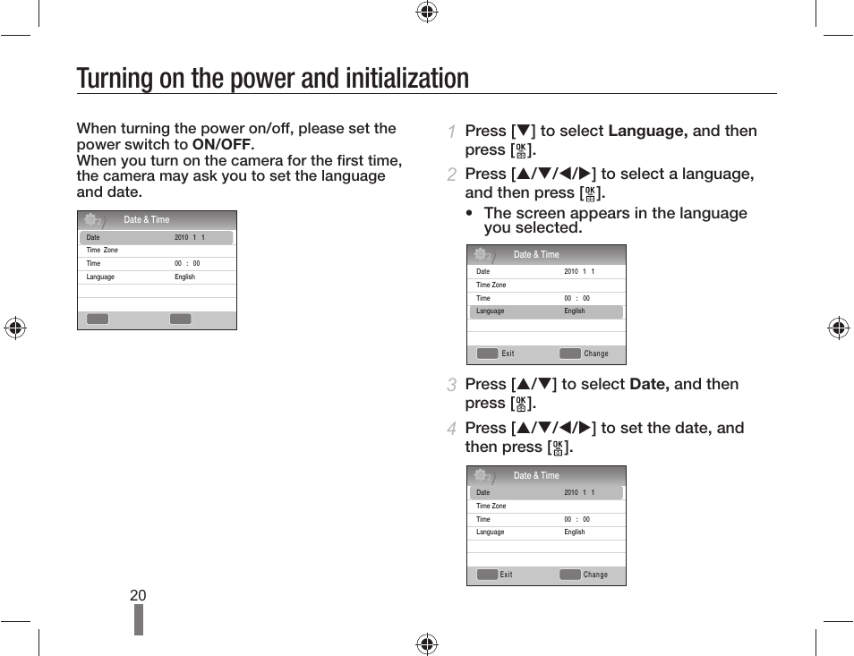 Turning on the power and initialization, Press [ t ] to select language, and then press, Press [ s / t ] to select date, and then press | Samsung AD68-04519A User Manual | Page 20 / 100