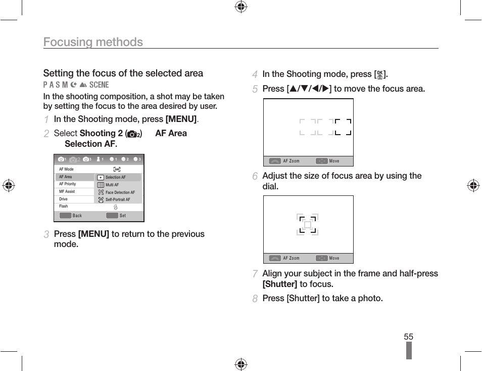 Focusing methods, Setting the focus of the selected area, Select shooting 2 | Af area selection af, Press [menu] to return to the previous mode, Press [ s / t / w / x ] to move the focus area, Adjust the size of focus area by using the dial, Press [shutter] to take a photo | Samsung AD68-04519A User Manual | Page 55 / 100