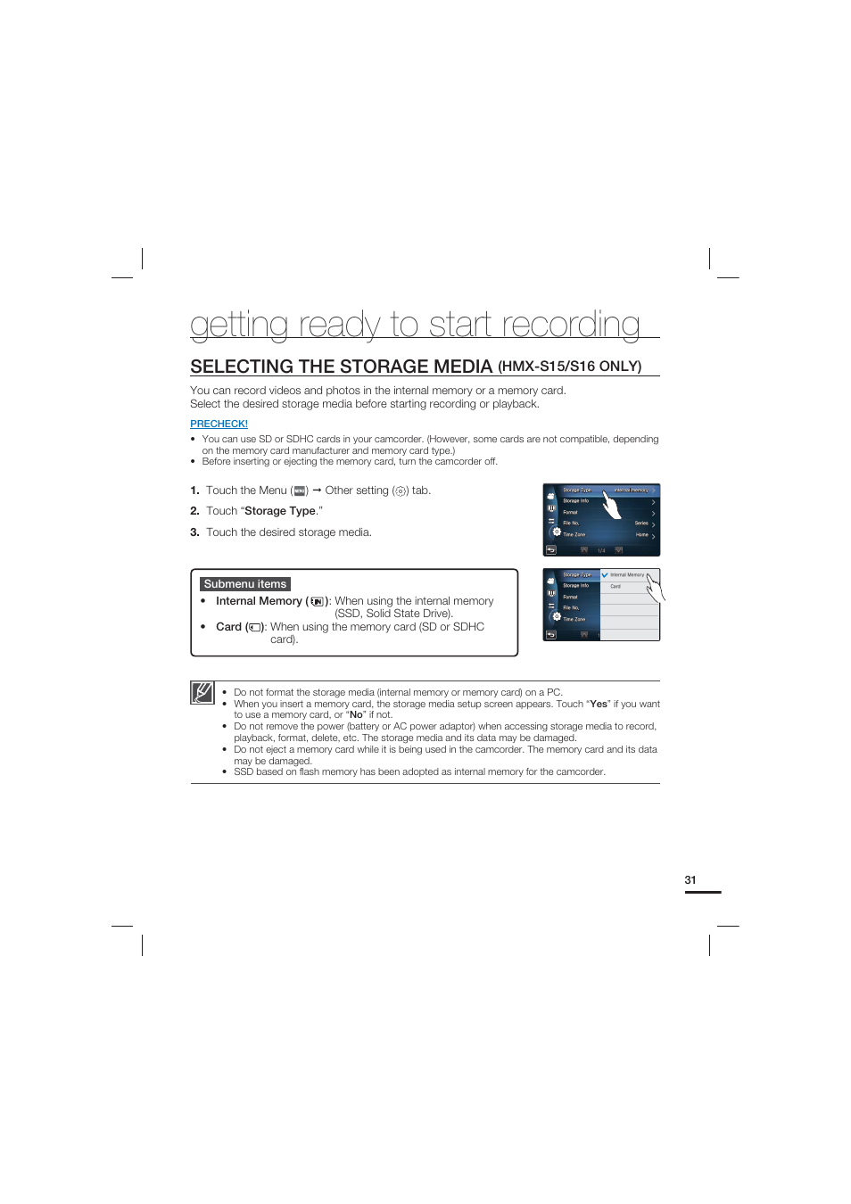 Getting ready to start recording, Selecting the storage media (hmx-s15/s16 only), Selecting the storage media | Hmx-s15/s16 only) | Samsung HMX-S10 User Manual | Page 41 / 165