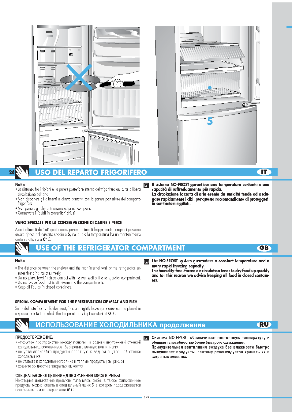 Uso del reparto frigorifero, Use of the refrigerator compartment, Использование холодильника продолжение | Предостережение, Специальное отделение для хранения мяса и рыбы | Ardo COF2110SAX User Manual | Page 26 / 44