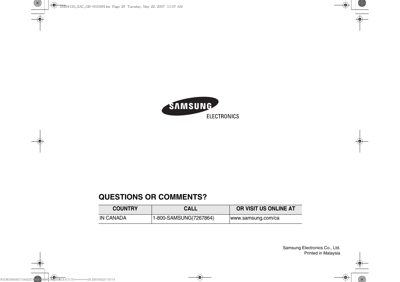 Questions or comments | Samsung DE68-00356H-01 User Manual | Page 28 / 28