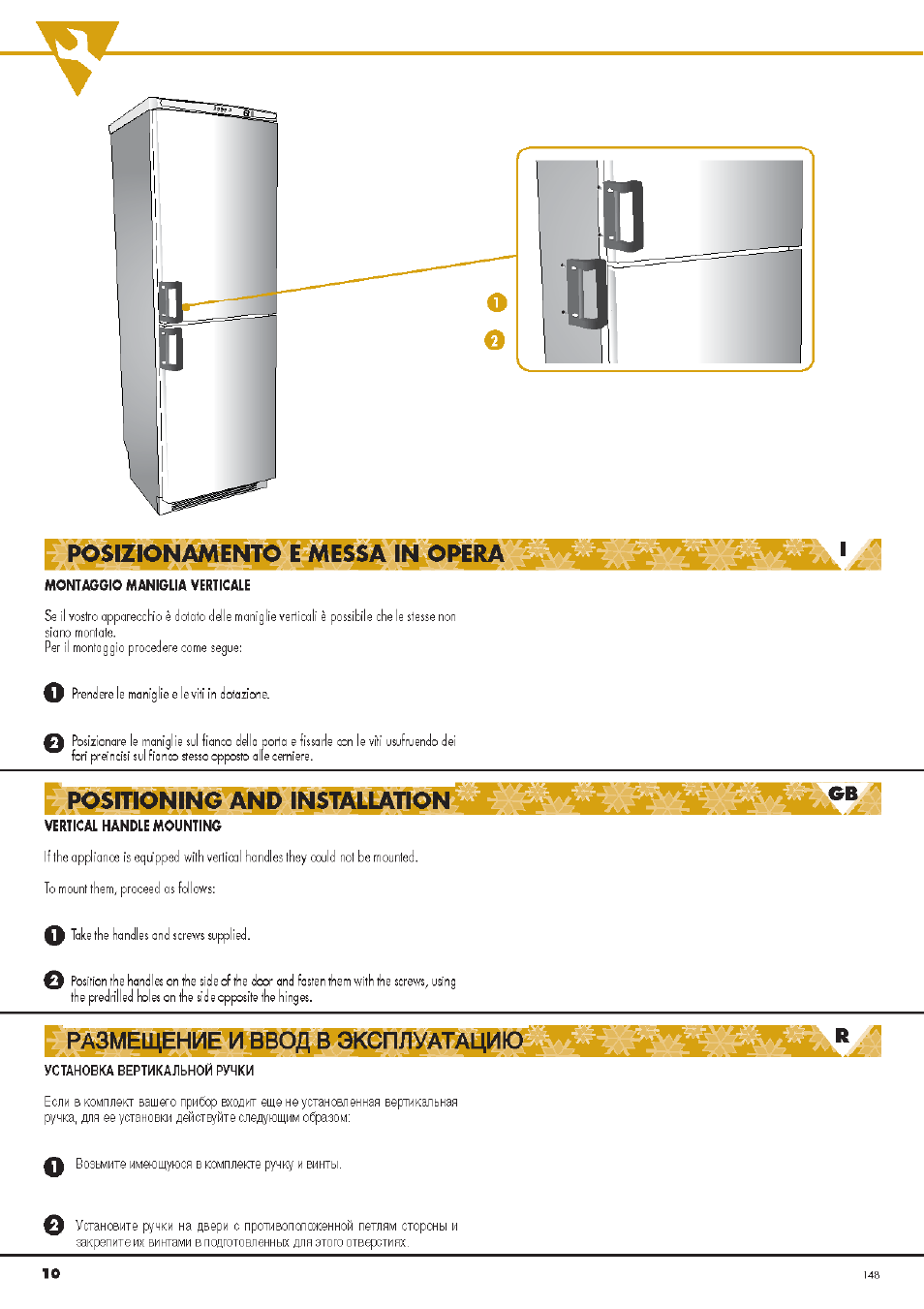 Установка вертикальной ручки, Posizionamento e messa in, Posìtkjning and installatioti | Ardo CO3012A User Manual | Page 10 / 36