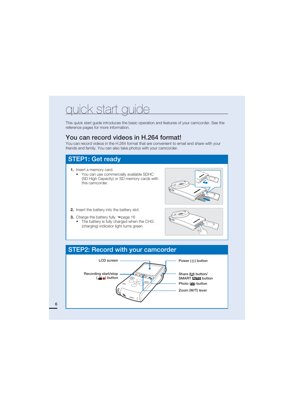 Quick start guide, Step1: get ready, You can record videos in h.264 format | Step2: record with your camcorder | Samsung HMX-U20SN User Manual | Page 16 / 94