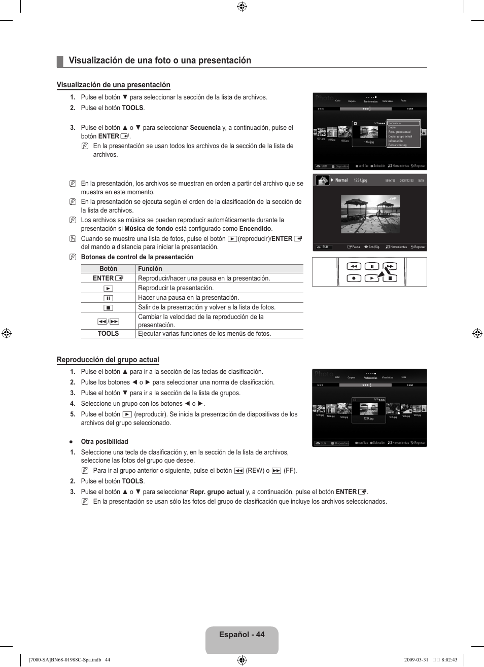 Visualización de una foto o una presentación, Español, Visualización de una presentación | Reproducción del grupo actual, No n ● n n | Samsung UNB700 User Manual | Page 142 / 181